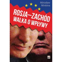 Rosja-Zach�d. Walka o wp�ywy