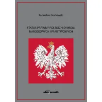 Status prawny polskich symboli narodowych i pa�stwowych