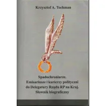 Spadochroniarze. Emisariusze i kurierzy..