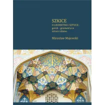 Szkice o geometrii i sztuce: gereh - geometria w sztuce islamu