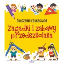 wiczenia edukacyjne Zagadki i zabawy przedszkolaka