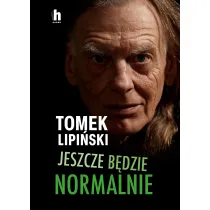 Jeszcze b�dzie normalnie