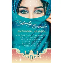 Sekrety Orientu. Antologia Arabska