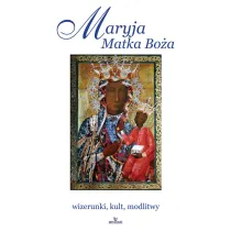 Maryja matka bo�a wizerunki kult modlitwy