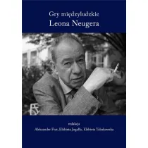 Gry mi�dzyludzkie Leona Neugera