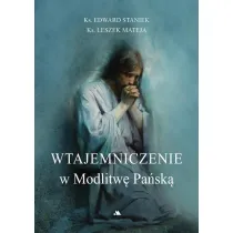 Wtajemniczenie w Modlitw� Pa�sk�