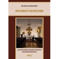 Dylematy kleryckie.. T.2