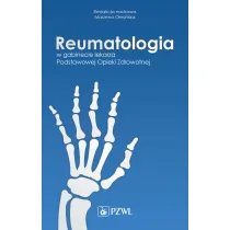 Reumatologia w gabinecie lekarza Podstawowej Opieki Zdrowotnej