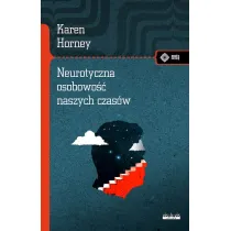 Neurotyczna osobowo�� naszych czas�w