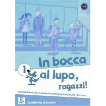 In bocca al lupo, ragazzi ! 1 quaderno di lavoro