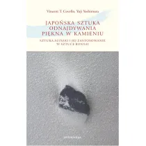 Japo�ska sztuka odnajdywania pi�kna w kamieniu. Sztuka suiseki i jej zastosowanie w sztuce bonsai