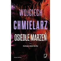 Osiedle marze�. Komisarz Jakub Mortka. Tom 4