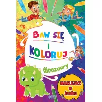 Baw si i koloruj. Dinozaury