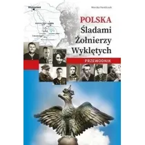 Polska. �ladami �o�nierzy wykl�tych