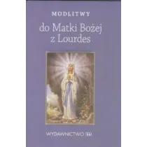 Modlitwy do matki bo�ej z lourdes