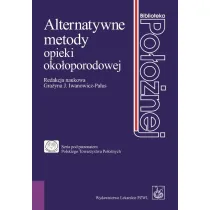 Alternatywne metody opieki oko�oporodowej