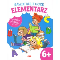 Bawi� si� i ucz�. Elementarz 6+