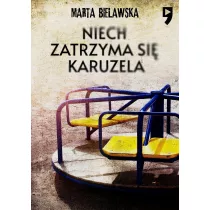 Niech zatrzyma si karuzela