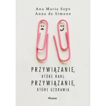 Przywizanie, ktre rani, przywizanie, ktre...