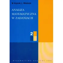 Analiza matematyczna w zadaniach. Cz�� 2