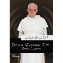�wi�ty Augustyn. Dzie�a wybrane. Tom 1