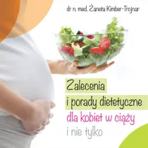 Zalecenia i porady dietetyczne dla kobiet w ci��y i nie tylko