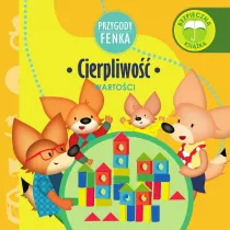 Przygody Fenka. Wartoci. Cierpliwo