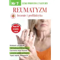 Leki prosto z natury. Reaumatyzm. Leczenie i profilaktyka