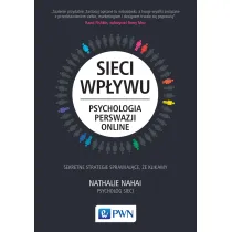 Sieci wp�ywu. Psychologia perswazji on-line