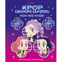 KPop Demon Hunters. For the Fans! The Official Storybook