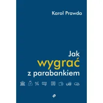 Jak wygra� z parabankiem