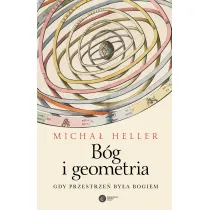 B�g i geometria. Gdy przestrze� by�a Bogiem