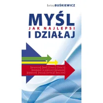 My�l I Dzia�aj Jak Najlepsi