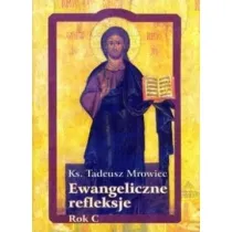 Ewangeliczne refleksje. Rok C