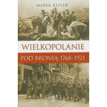 Wielkopolanie pod broni� 1768-1921