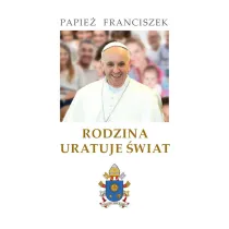 Rodzina uratuje �wiat