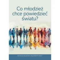 Co m�odzie� chce powiedzie� �wiatu?