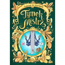 Kr�tkie gatki Tymek i Mistrz. Tom 3