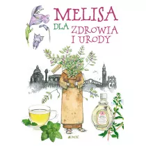 Melisa dla zdrowia i urody