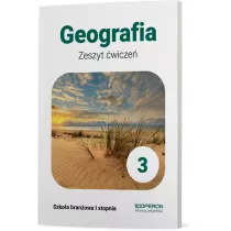 Geografia 3. Zeszyt wicze. Szkoa branowa I stopnia