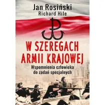 W szeregach Armii Krajowej. Wspomnienia cz�owieka do zada� specjalnych
