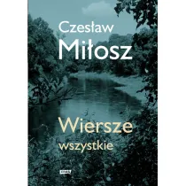 Wiersze wszystkie. Wydanie uzupe�nione (2018)