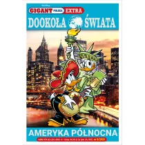 Gigant Poleca Extra. Dooko�a �wiata. Ameryka P�nocna. Tom 8