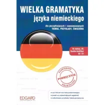 Wielka gramatyka j�zyka niemieckiego dla pocz�tkuj�cych i zaawansowanych