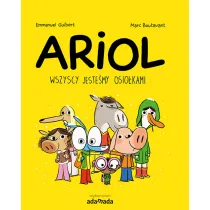 Wszyscy jeste�my osio�kami. Ariol. Tom 1