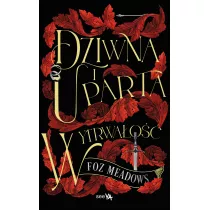 Dziwna i uparta wytrwao