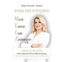 Wygraj sw�j wewn�trzny M.E.C.Z. 4 kroki do wolno�ci od schemat�w kt�re blokuj� Tw�j potencja�, relacje i pieni�dze