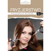 Fryzjerstwo. Pielgnacja wosw