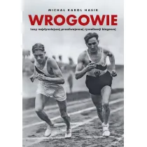 Wrogowie. Losy najsynniejszej przedwojennej rywal