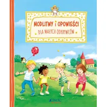 Modlitwy i opowie�ci dla ma�ych odkrywc�w